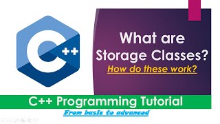 Download the video "10. Lecture: What are storage classes | C++ programming tutorial | English Subtitles"