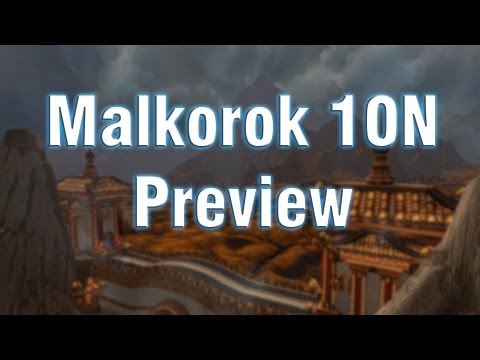5.4 PTR - Malkorok Guide/ Preview 10 Normal -- The Siege of Orgrimmar