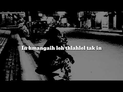 Pawi zawng zawng ah a pawi ber mai... Lyrics video...