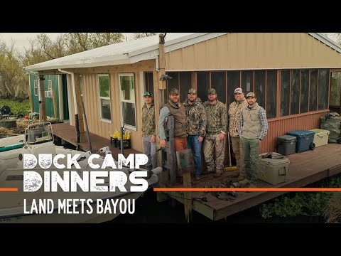 Land Meets Bayou | S1E01 | Duck Camp Dinners
