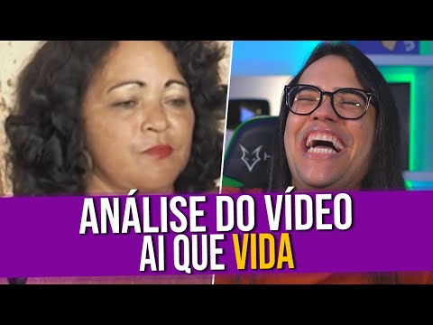 Análise do Vídeo: Ai que vida (Parte 1)