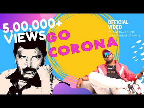 GO CORONA - The Song | Vaibhav Londhe