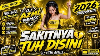 Download lagu DJ SAKITNYA TUH DISINI 2026 🎧 DJ AZMI REMIX TERBARU | FULL BASS HOREG | VIRAL TIKTOK | JEDAG JEDUG mp3 Download lagu DJ SAKITNYA TUH DISINI 2026 🎧 DJ AZMI REMIX TERBARU | FULL BASS HOREG | VIRAL TIKTOK | JEDAG JEDUG mp3