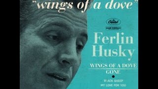 1590 Ferlin Husky - Wings Of A Dove