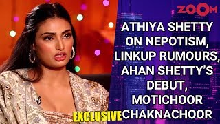 Athiya Shetty on nepotism Motichoor Chaknachoor Ah