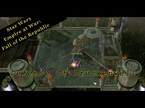 The Bitter Defense Of Druckenwell (Star Wars: Fall of the Republic mod battle and short story)