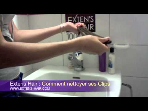 comment nettoyer extensions clip