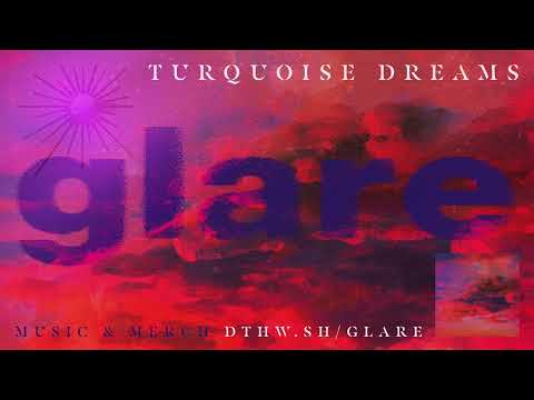 Glare "Turquoise Dreams"