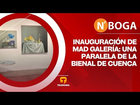 Inauguración de Mad Galería: Una paralela de la Bienal de Cuenca