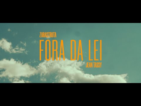 Zarastruta - Fora da Lei Feat .@JeanTassy.  [ Prod . @patriciosid ]