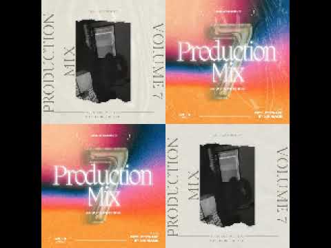 Production Mix Vol.7(Mixed & Produced By DJ Nhlakie)100%Production Mix