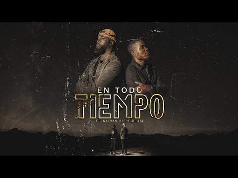 Cales Louima | En Todo Tiempo Feat. Natan El Profeta | Video Oficial