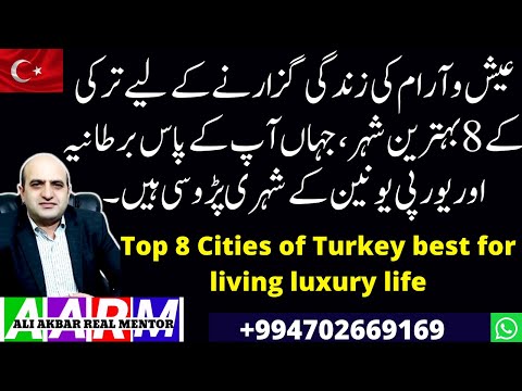 Top 8 Cities of Turkey best for living retired life or Live luxury life, Have Neighbors from UK & EU