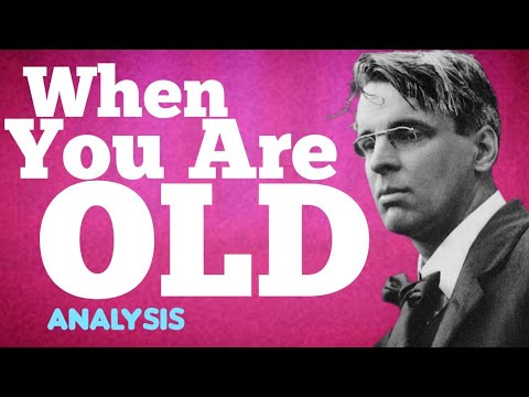 When You Are Old by W.B. Yeats Analysis, Summary, Meaning Explained Review