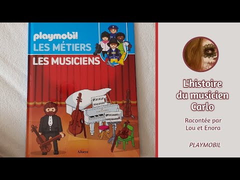 PLAYMOBIL EN FRANCAIS - L'histoire du musicien Carlo (racontée par Enora et Lou)