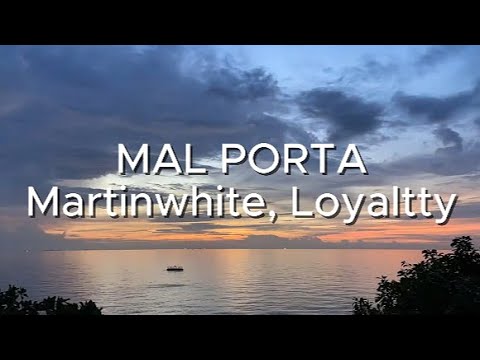 MAL PORTA-Loyaltty ft MartinWhite(LETRA-LYRICS)