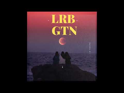 LRB Ft. GTN -TMX 