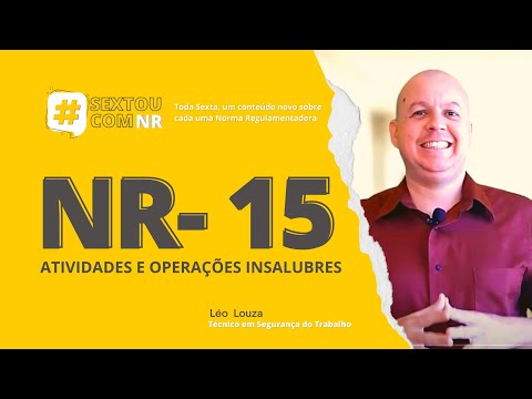 #SextouComNR – NR-15 Unhealthy Activities