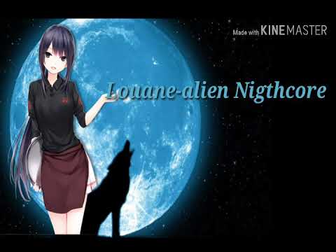 Nightcore Louane - alien
