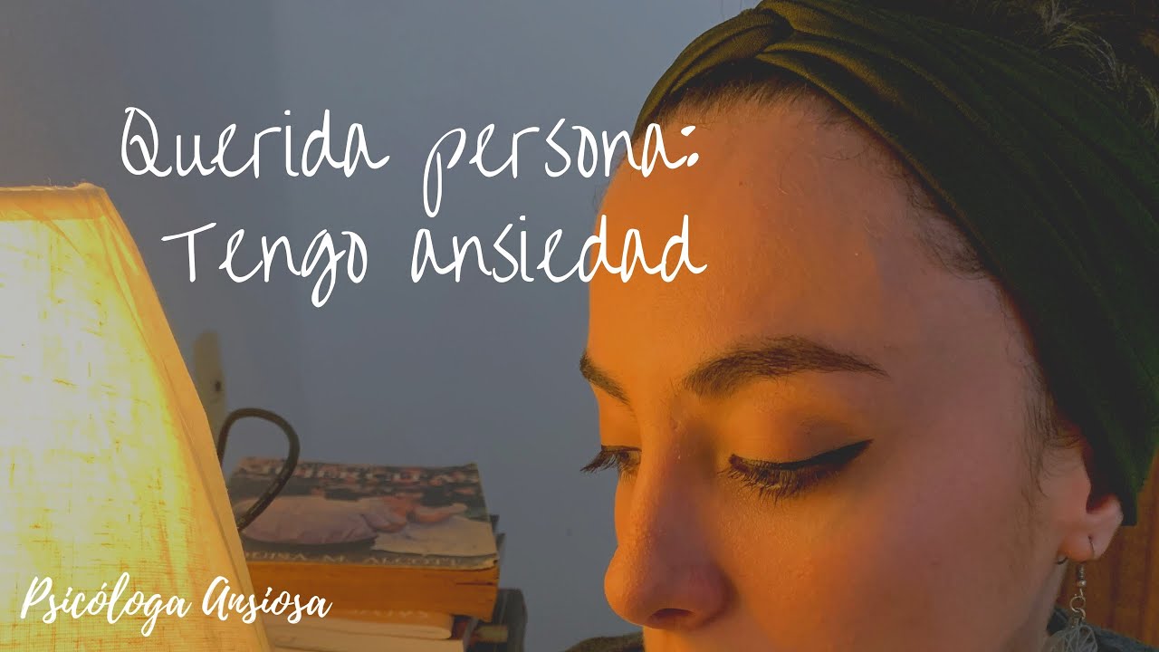 Watch Carta sobre mi ansiedad para alguien que quiero Now Carta sobre mi ansiedad para alguien que quiero