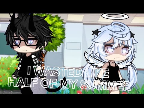 [🌼] WASTED SUMMER || YES I CAN || gacha life ⭐️🌸