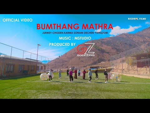 BUMTHANG MATHRA || Jurmey Choden  || karma Sonam || Dechen Yangzom @MStudioBhutan || RigdrolFilms 4K