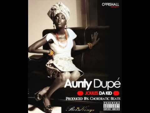 JoulesDaKid - Aunty Dupe (Official Song)