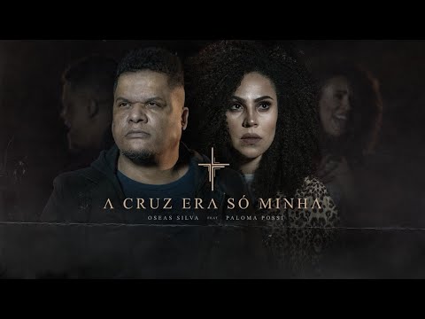 A Cruz Era Só Minha - Oséas Silva