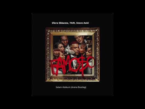 Sfera Ebbasta, 7ARI, Steve Aoki - Salam Alaikum(Arena Bootleg)
