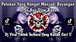 Download lagu DJ SO ASU NAYKILLA PELUKAN YANG HANGAT MENJADI BAYANGAN SO ASU FULL SONG VIRAL TIKTOK 2025 !!! mp3 Download lagu DJ SO ASU NAYKILLA PELUKAN YANG HANGAT MENJADI BAYANGAN SO ASU FULL SONG VIRAL TIKTOK 2025 !!! mp3