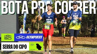 BOTA PRA CORRER SERRA DO CIPÓ