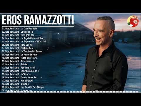 Eros Ramazzotti live - Eros Ramazzotti greatest hits full album 2024 - Eros Ramazzotti best songs