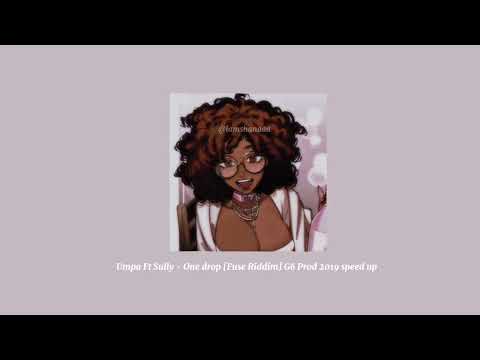 Umpa Ft Sully - One Drop [ Fuse Riddim ] G6 Prod 2019 ( speed up)