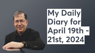 PFL-My Daily Diary for April 19 - 21, 2024
