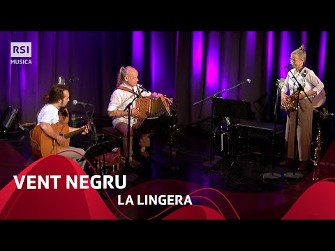 La Lingera - Vent Negru | RSI Musica