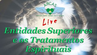 Entidades Superiores e os Tratamentos Espirituais