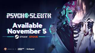 Psycho-Sleuth release date reveal trailer teaser