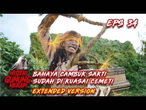 Mendapatkan Cambuk Sakti, Cemati Amarsuli Menjadi Kuat - Misteri Gunung Merapi Eps 34
