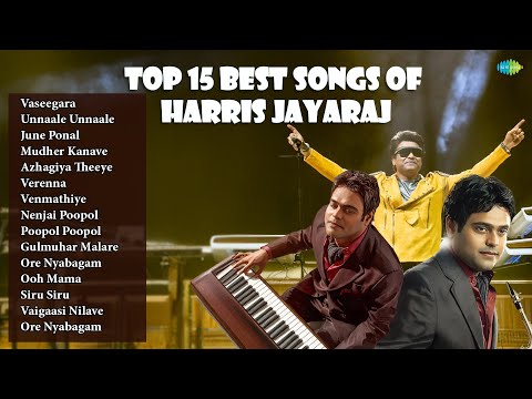 🎶 Harris Jayaraj Top 15 Hits | Evergreen Melodies Jukebox 🎶 |  Vaseegara | Unnaale Unnaale |