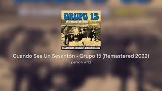 Musik-Video-Miniaturansicht zu Cuando Sea Un Sesentón (When I'm Sixty-Four) Songtext von Grupo 15