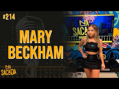 MARY BECKHAM - NA SACADA PODCAST #214