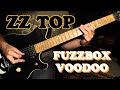 ZZ TOP - Fuzzbox Voodoo (GREASY guitar cover)