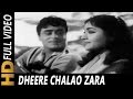 Dheere Chalao Zara | Subir Sen, Lata Mangeshkar | Aas Ka Panchhi 1961 Songs | Rajendra Kumar