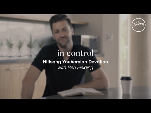 In Control (YouVersion Devotional) - Ben Fielding