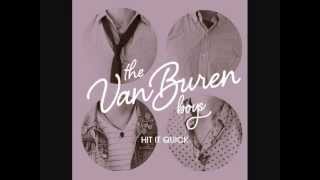 Hit It Quick (Full EP) by The Van Buren Boys
