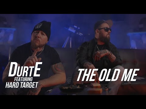 DurtE x Hard Target - The Old Me Official Music Video