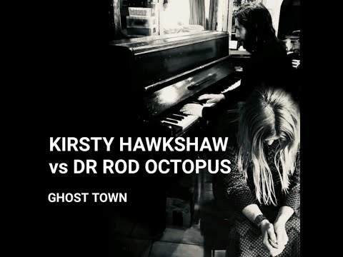 Ghost Town by Dr Rod Octopus and Kirsty Hawkshaw (Lyric video)
