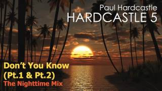 Paul Hardcastle – Don’t You Know (The Nighttime Mix)