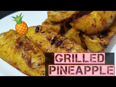 Grilled Pineapple | Juicy & Tasty Grilled Pineapple |...