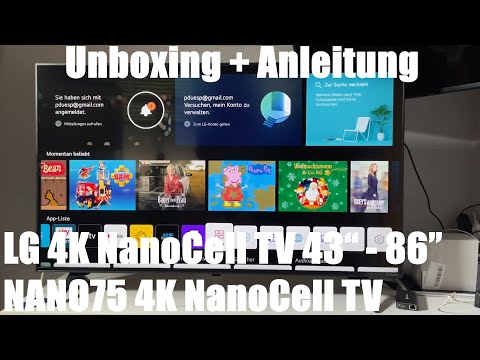 LG 4K NanoCell TV 43“ - 86” NANO75 4K NanoCell TV mit VA-Panel und Direct LEDs Unboxing & Anleitung
